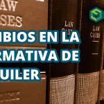 cambios legislativos en la normativa de alquiler